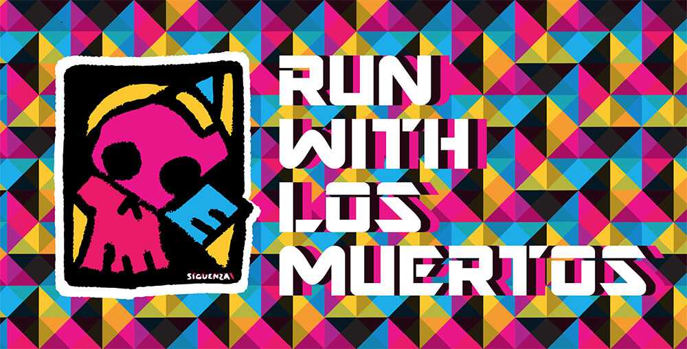 7TH ANNUAL RUN WITH LOS MUERTOS AND BLOCK PARTY