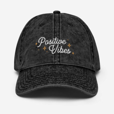 Positive Vibes Vintage Cotton Twill Hat